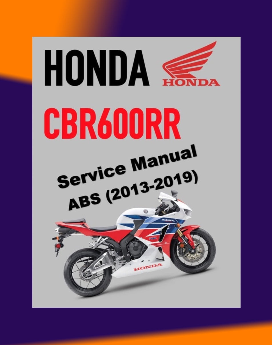 Honda CBR600RR 2013-2019 Full Manual Set – Repair & Maintenance Manual and Spare Parts Catalog and User Handbook