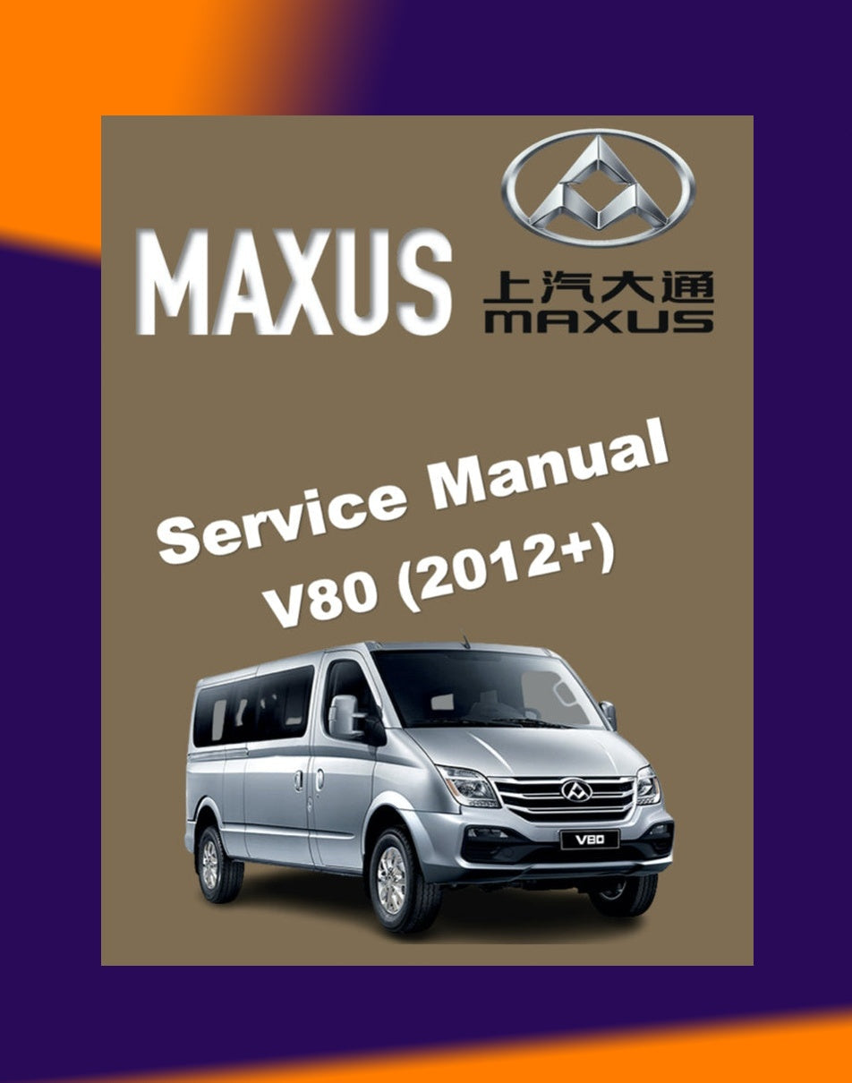 Maxus V80 2012-2023 Full Manual Set – Repair & Maintenance Manual
