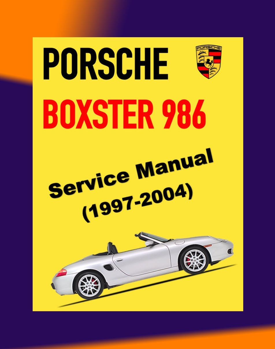 Porsche BOXSTER 986 1997-2004 Full Manual Set – Repair & Maintenance Manual and Spare Parts Catalog