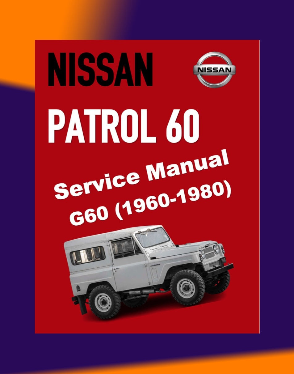 Nissan PATROL 60 Series 1960-1980 Full Manual Set – Repair & Maintenance Manual