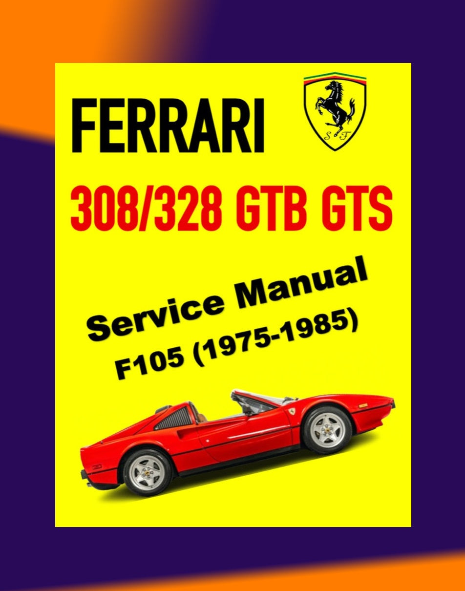 Ferrari 308/328 GTB GTS F105 1975-1985 Full Manual Set – Repair & Maintenance Manual and Spare Parts Catalog