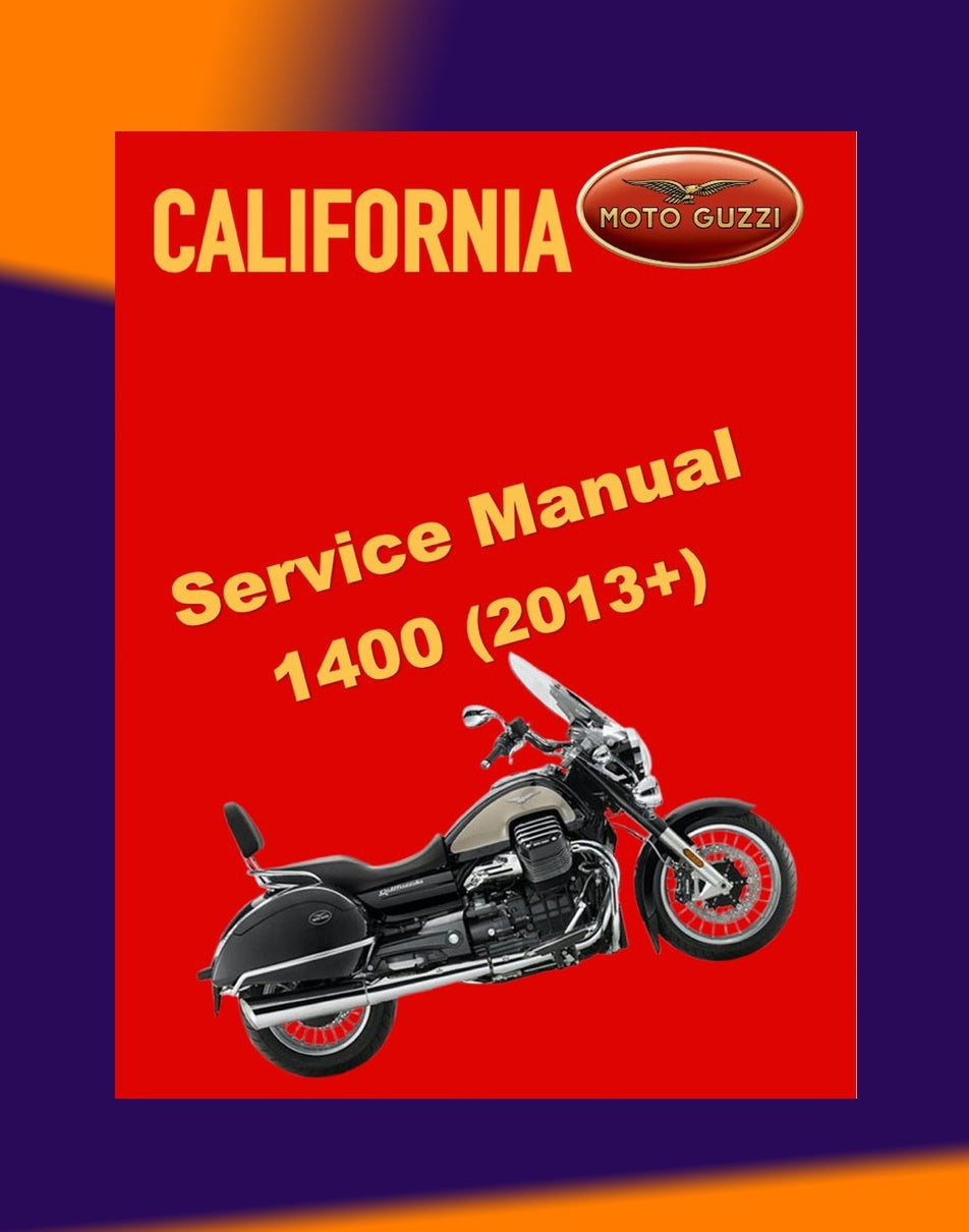 Moto Guzzi CALIFORNIA 1400 2013+ Full Manual Set – Repair & Maintenance Manual and Spare Parts Catalog and User Handbook