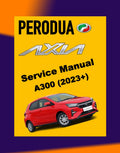 Perodua AXIA A300 2023+ Full Manual Set – Repair & Maintenance Manual