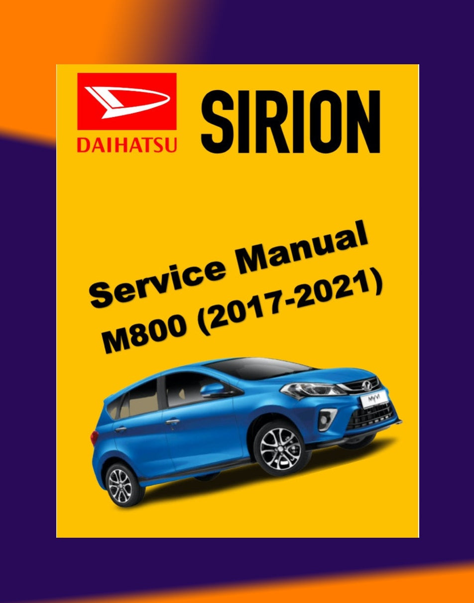 Daihatsu SIRION M800 2017-2021 Full Manual Set – Repair & Maintenance Manual