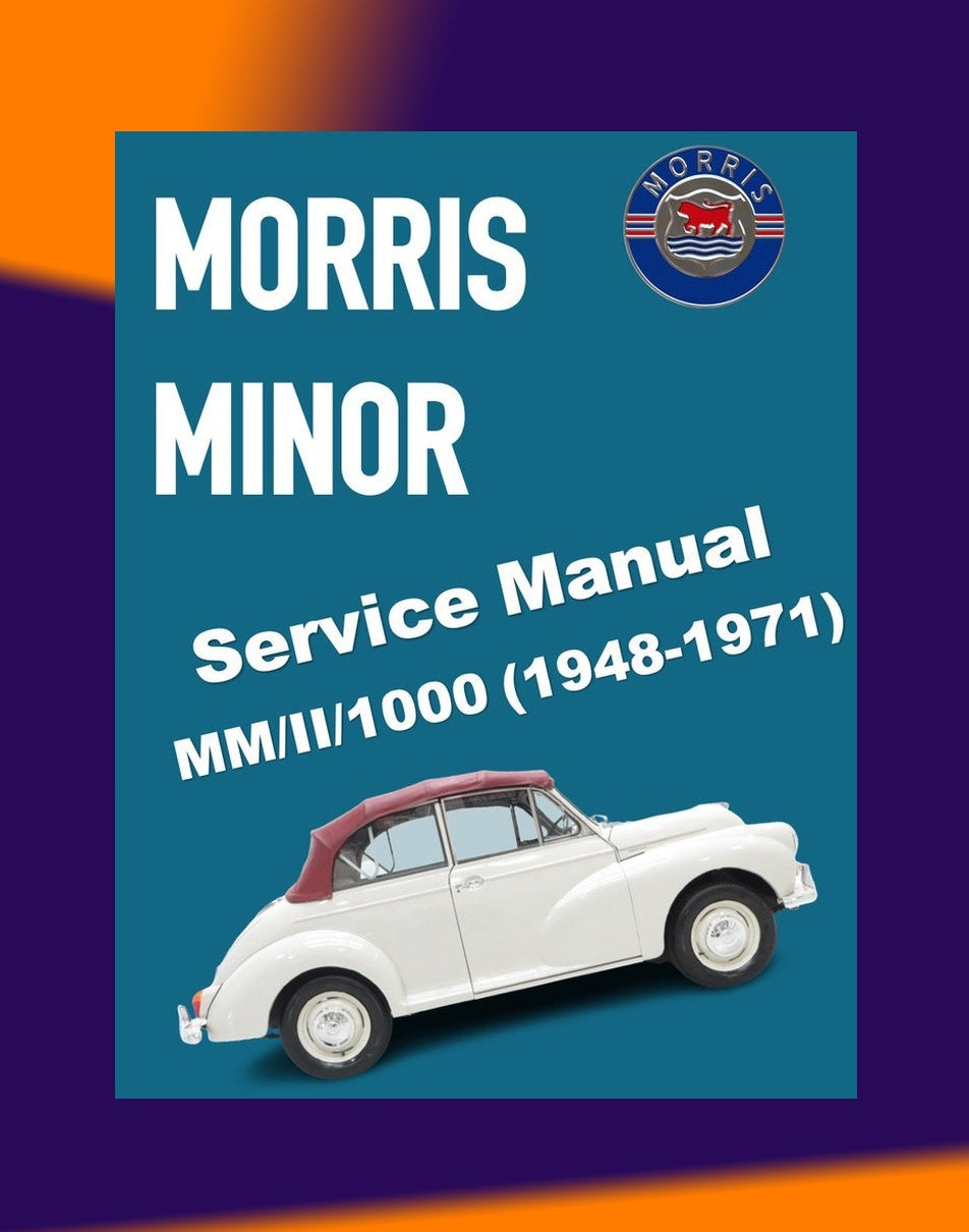 MORRIS MINOR Series MM / II /1000 1948-1971 Full Manual Set – Repair & Maintenance Manual and Spare Parts Catalog