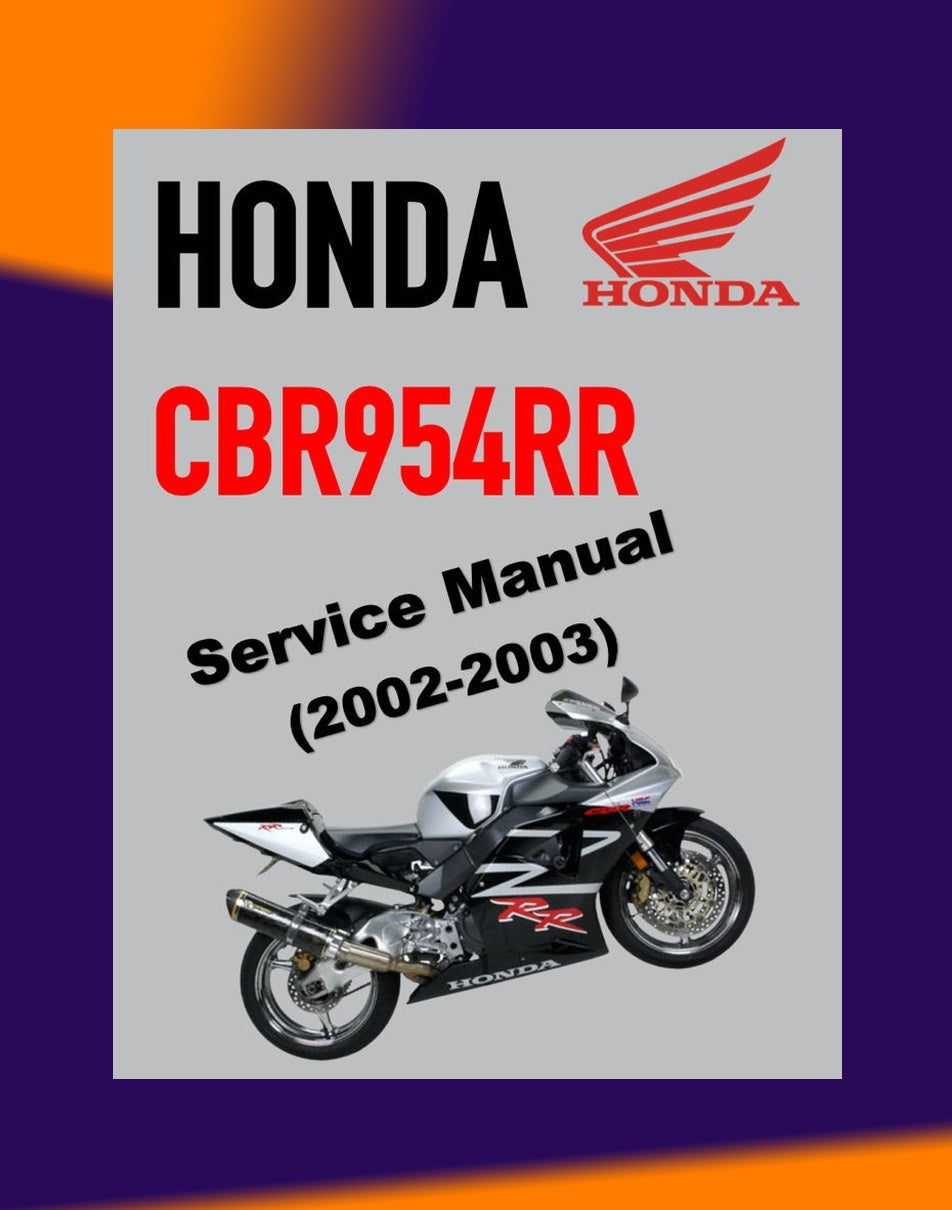 Honda CBR954RR FIREBLADE 2002-2003 Full Manual Set – Service Repair Manual and Spare Parts Catalog and User Handbook
