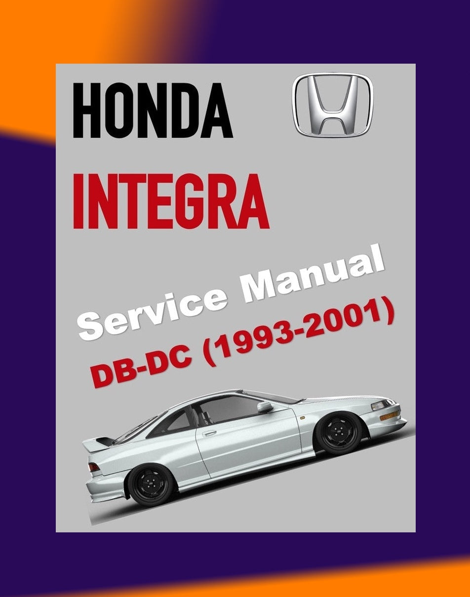 Honda INTEGRA Acura DB DC 1993-2001 Full Manual Set – Repair & Maintenance Manual and Supplement Type R