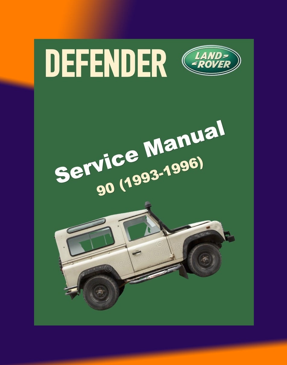 Land Rover DEFENDER 90 1993-1996 Full Manual Set – Repair & Maintenance Manual