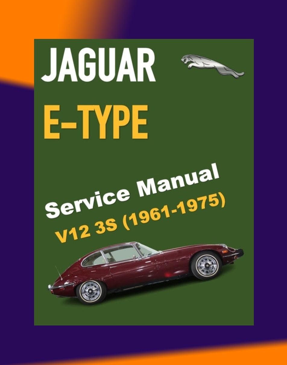 Jaguar E-TYPE V12 1961-1975 Full Manual Set – Workshop Repair Service Manual
