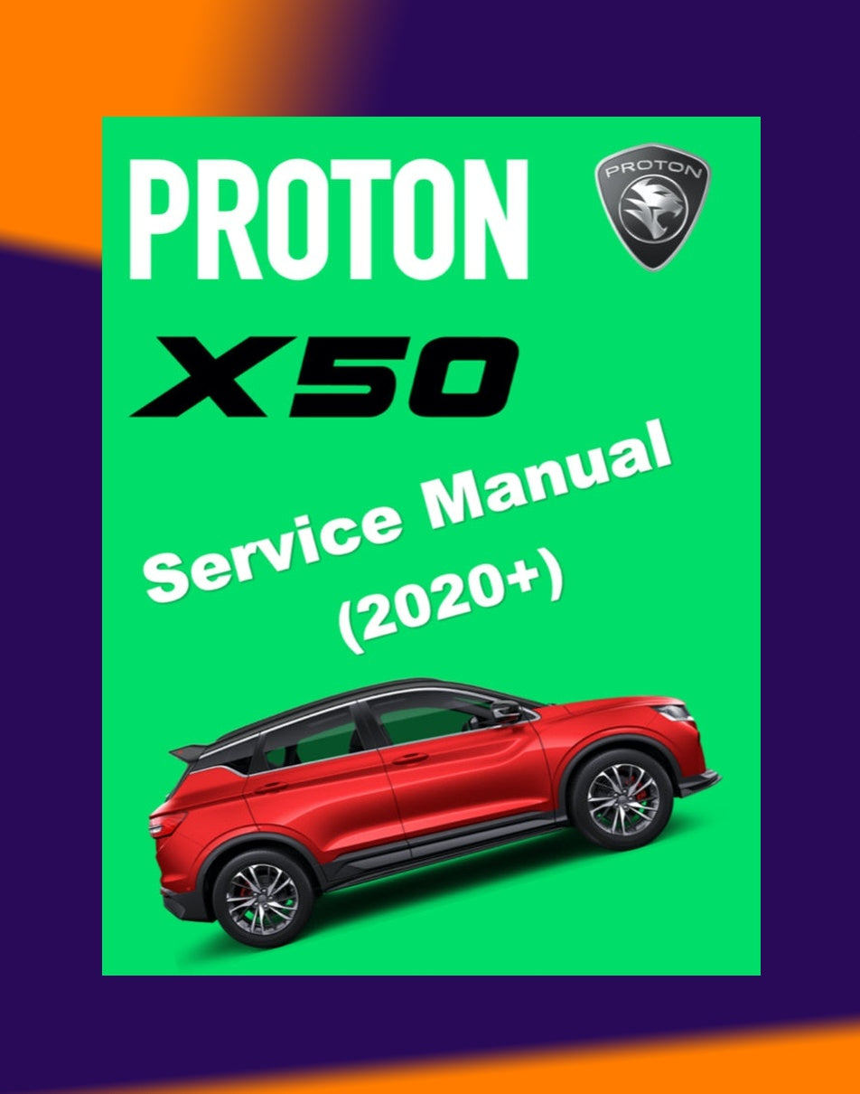 Proton X50 2020+ Full Manual Set – Repair & Maintenance Manual