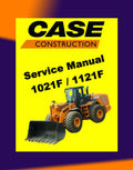 Case 1021F / 1121F Wheel Loader Workshop Repair Manual