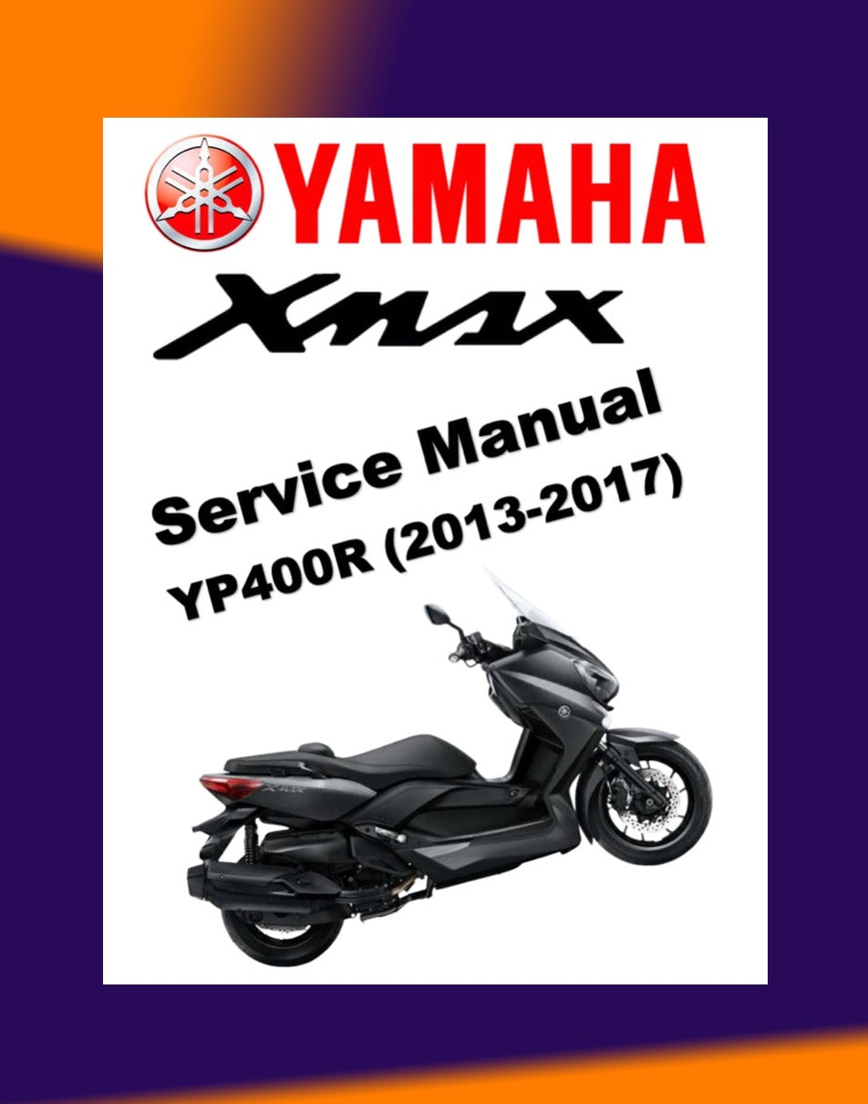 X-MAX Yamaha XMAX 400 YP400R 2013-2017 Full Manual Set – Repair & Maintenance Manual and User Handbook