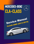 Mercedes-Benz CLA45 AMG C117 2013-2019 Full Manual Set – Repair & Maintenance Manual
