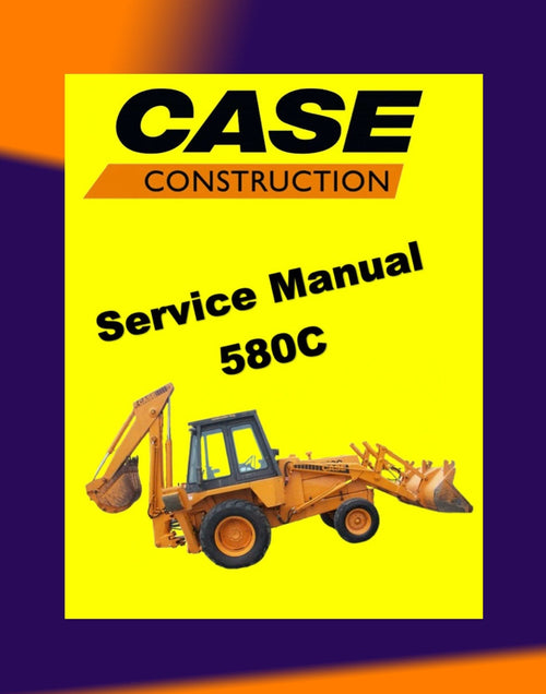Case 580C Loader BACKOE Workshop Repair Manualand Parts Book